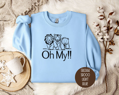 Lions Tigers Bears Oh My Sweatshirt