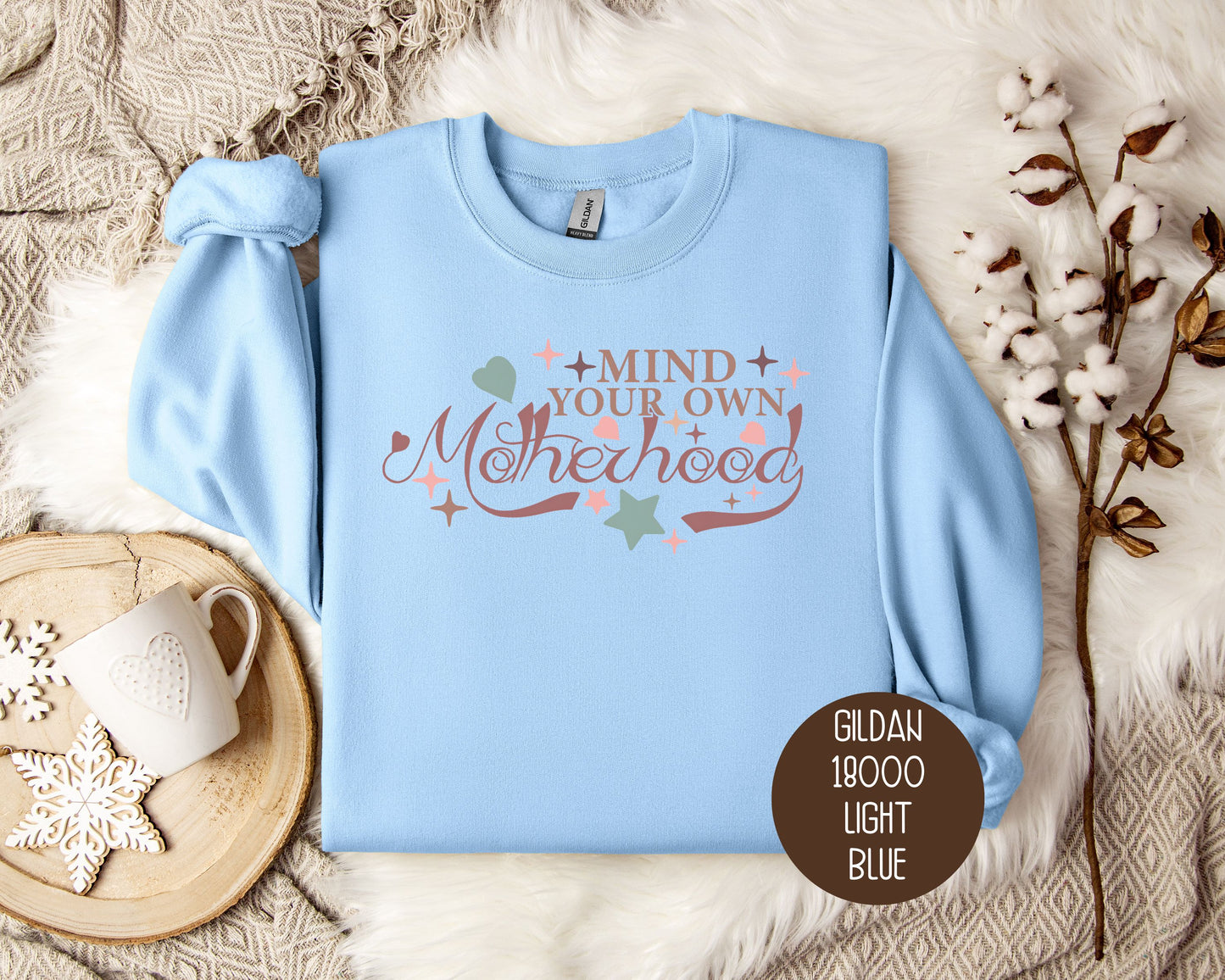 Mind Your Own Motherhood Sweatshirt