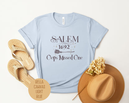 Salem 1692 Oops Missed One Shirt