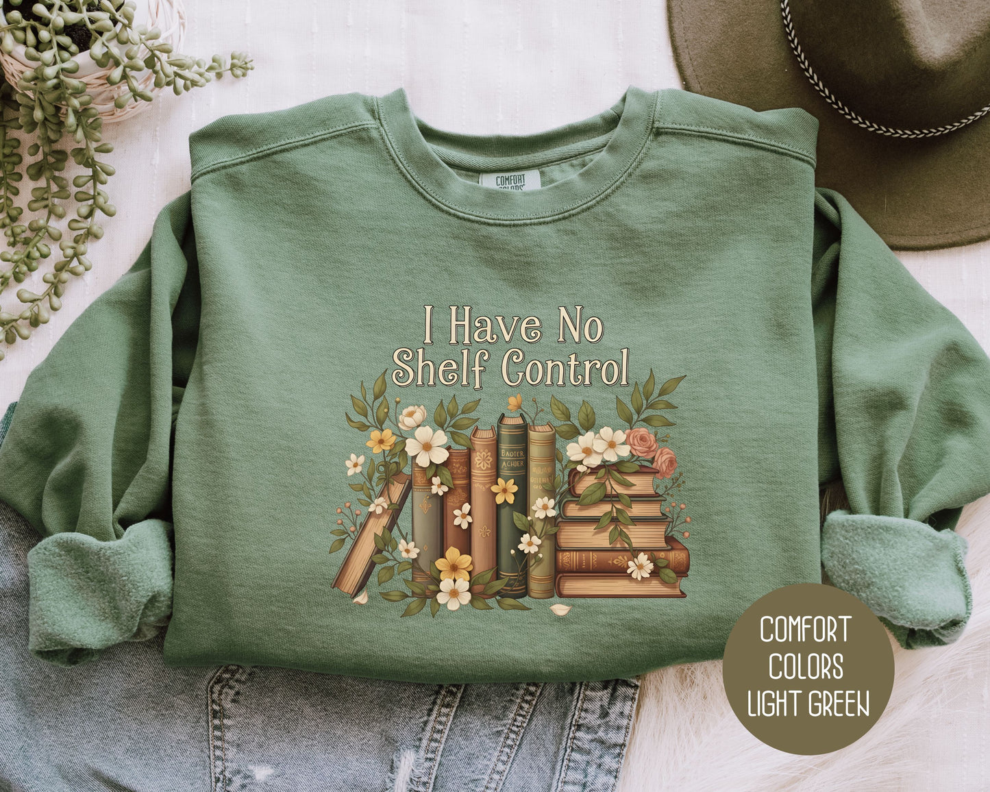I Have No Shelf Control Comfort Colors Sweatshirt Sweatshirt CreativeSpecialTs