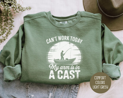 Can't Work Today My Arm Is In a Cast Comfort Colors Sweatshirt Sweatshirt  CreativeSpecialTs