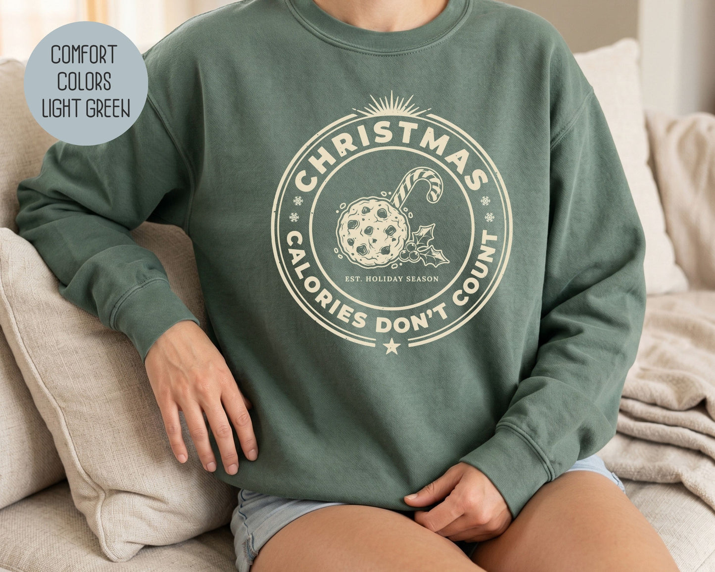 Christmas Calories Don't Count Comfort Colors Sweatshirt Sweatshirt  CreativeSpecialTs