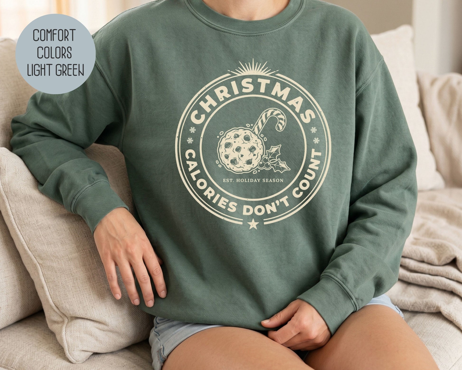 Christmas Calories Don't Count Comfort Colors Sweatshirt Sweatshirt  CreativeSpecialTs