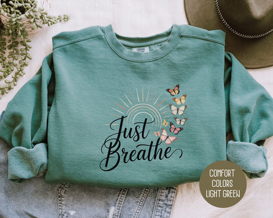 Just Breathe Comfort Colors Sweatshirt