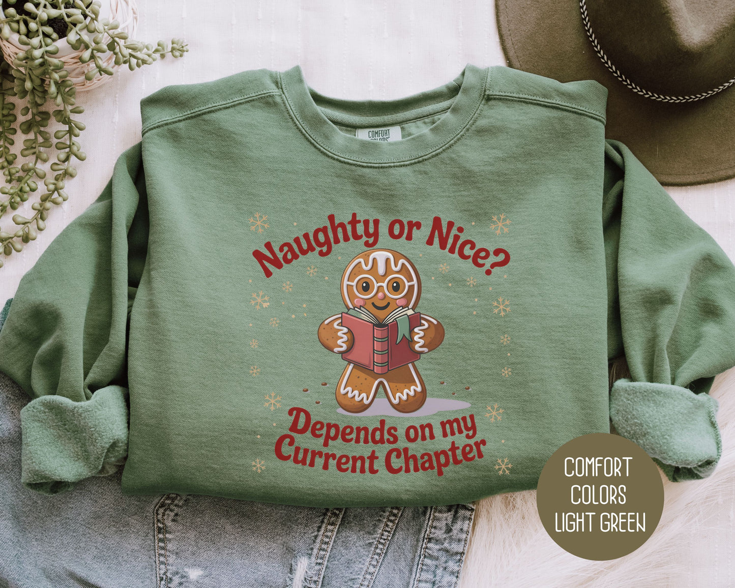 Naughty or Nice? Depends on My Current Chapter Comfort Colors Sweatshirt