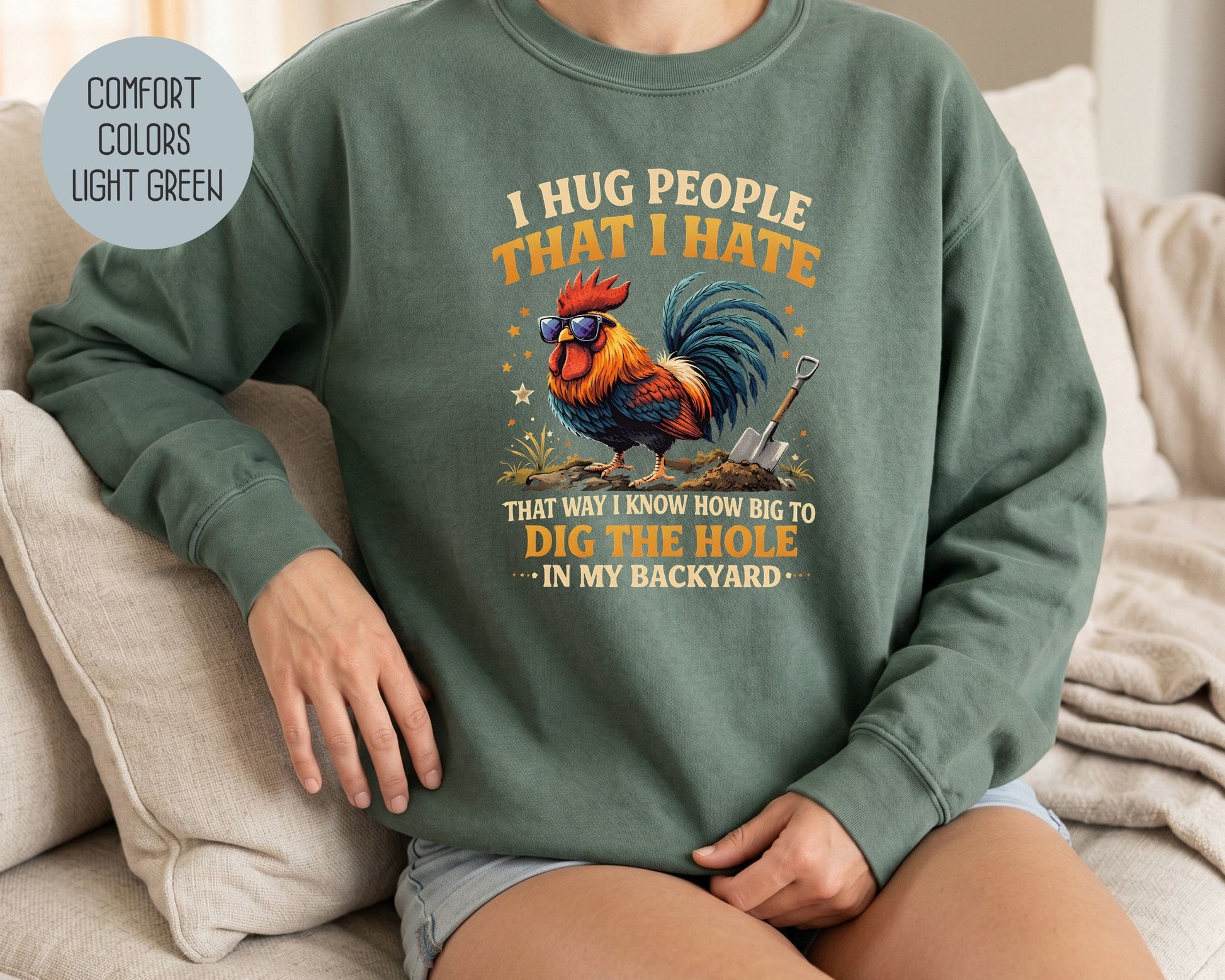I Hug People That I Hate Comfort Colors Sweatshirt Sweatshirt  CreativeSpecialTs