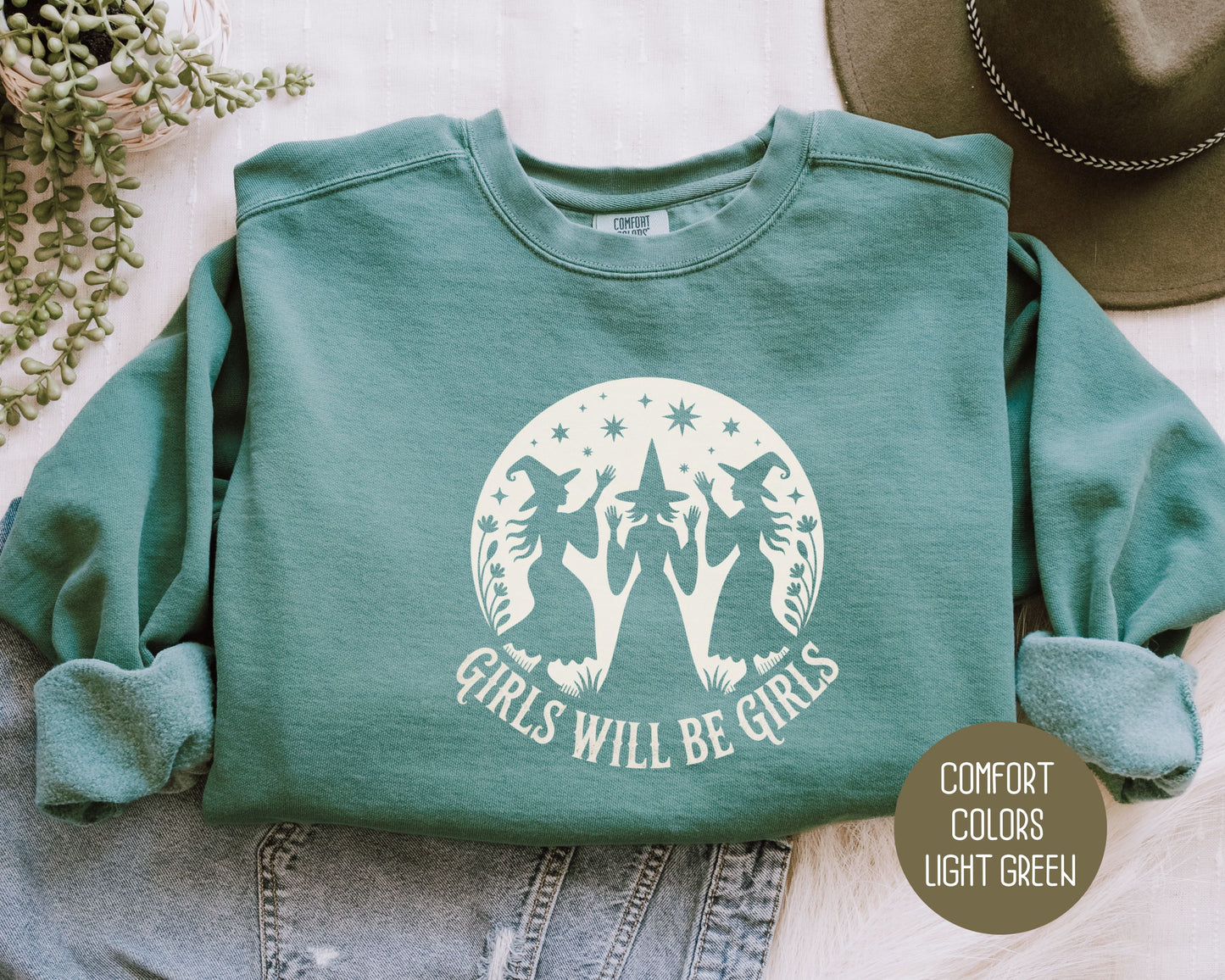 Girls Will Be Girls Comfort Colors Sweatshirt