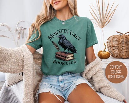 Morally Grey Book Club Comfort Colors Shirt