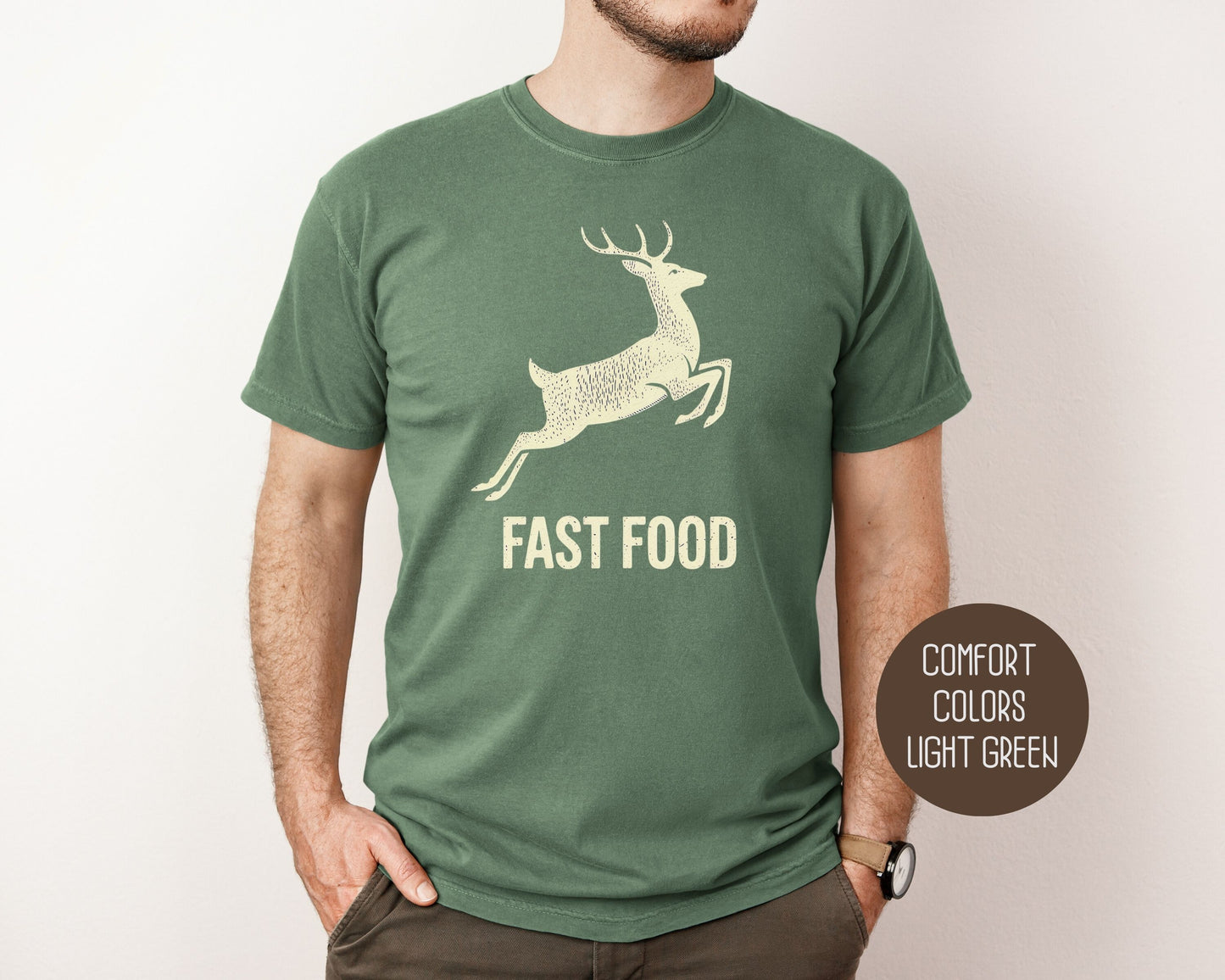 Fast Food Deer Hunting Comfort Colors Shirt T-Shirt  CreativeSpecialTs