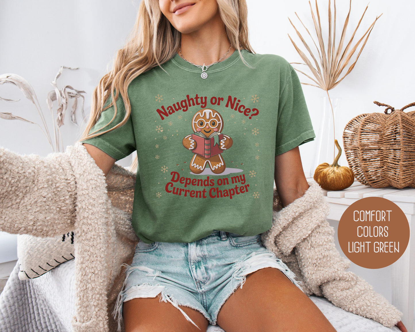 Naughty or Nice? Depends on My Current Chapter Comfort Colors Shirt