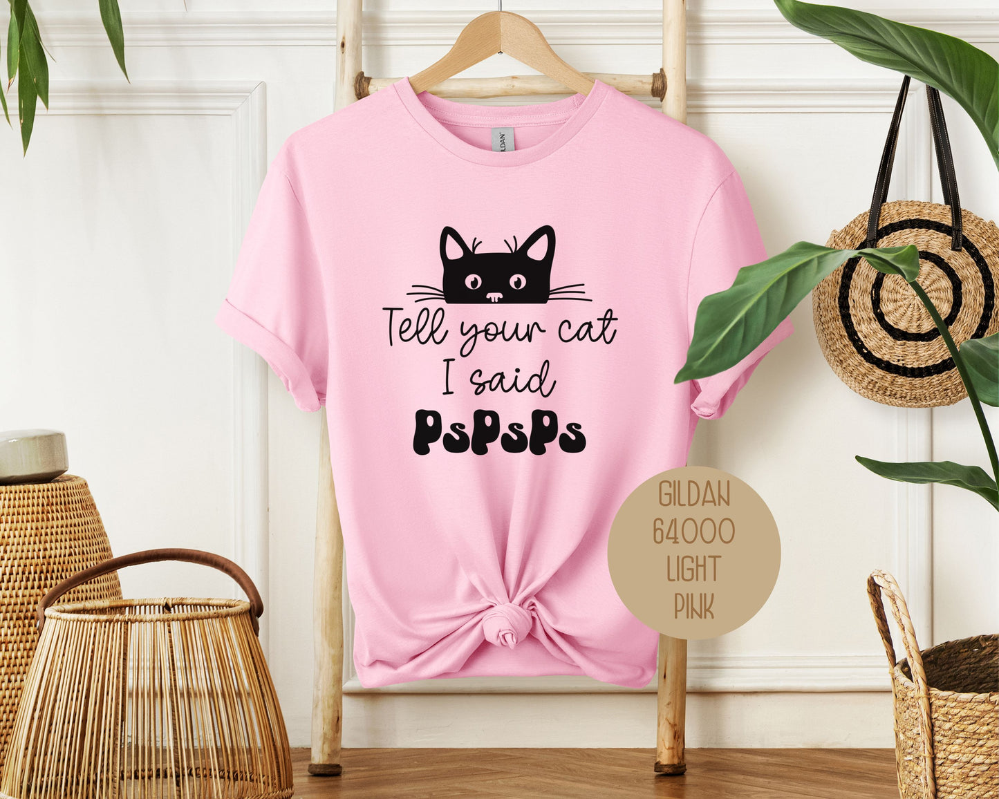 Tell Your Cat I Said PsPsPs Shirt