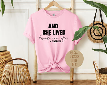 And She Lived Happily Ever After Divorce Party Shirt