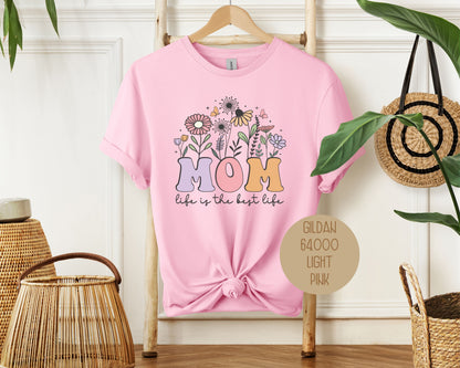 Mom Life is the Best Life Shirt