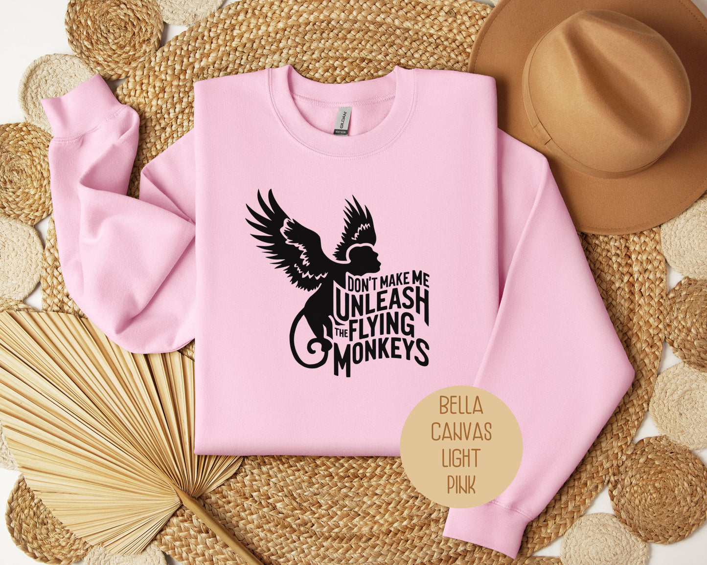 Don't Make Me Unleash the Flying Monkeys Sweatshirt