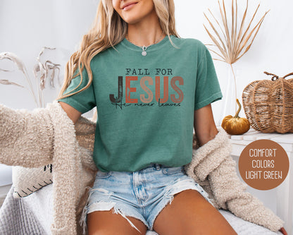 Fall for Jesus He Never Leaves Comfort Colors Shirt
