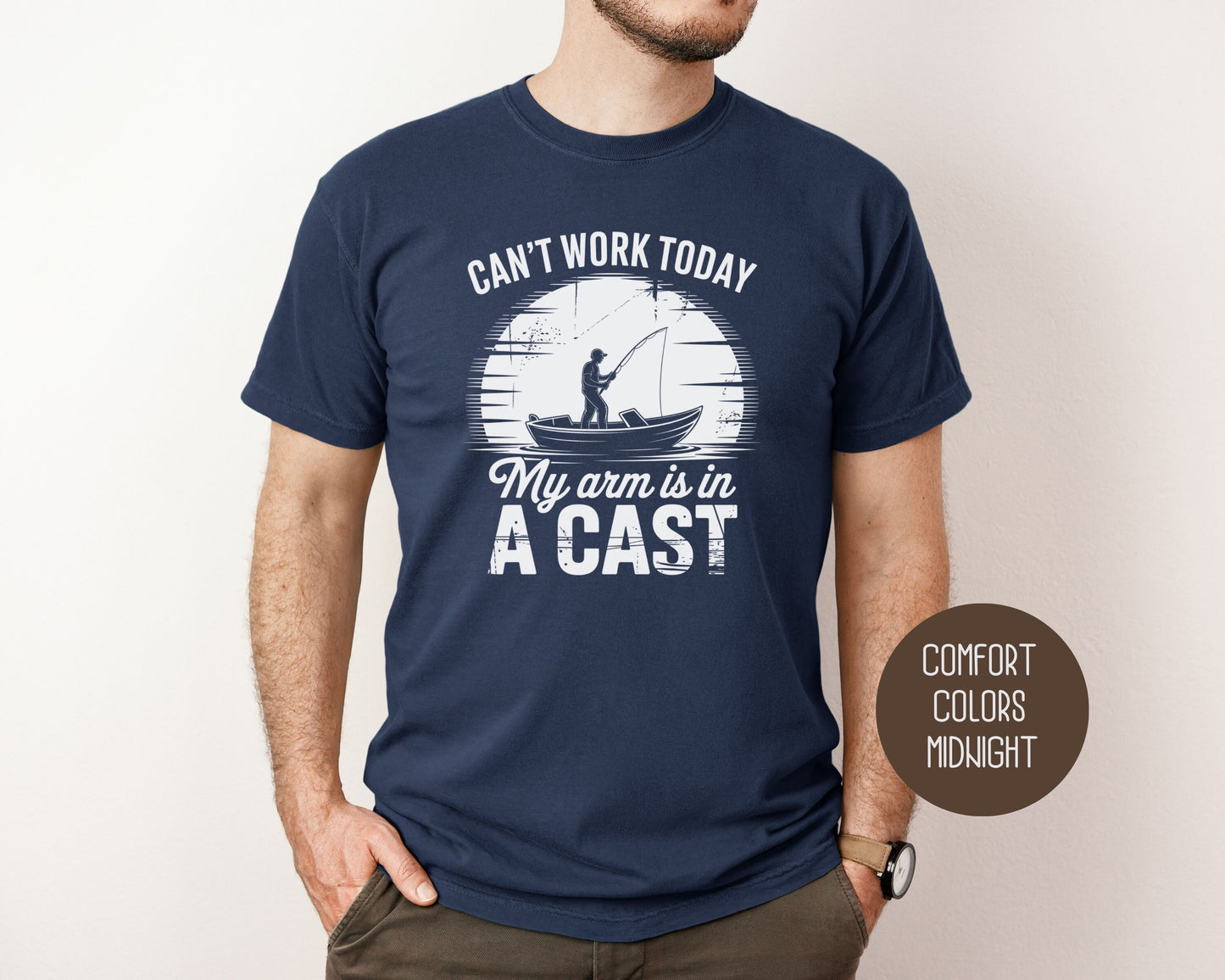 Can't Work Today My Arm Is In a Cast Comfort Colors Shirt T-Shirt  CreativeSpecialTs