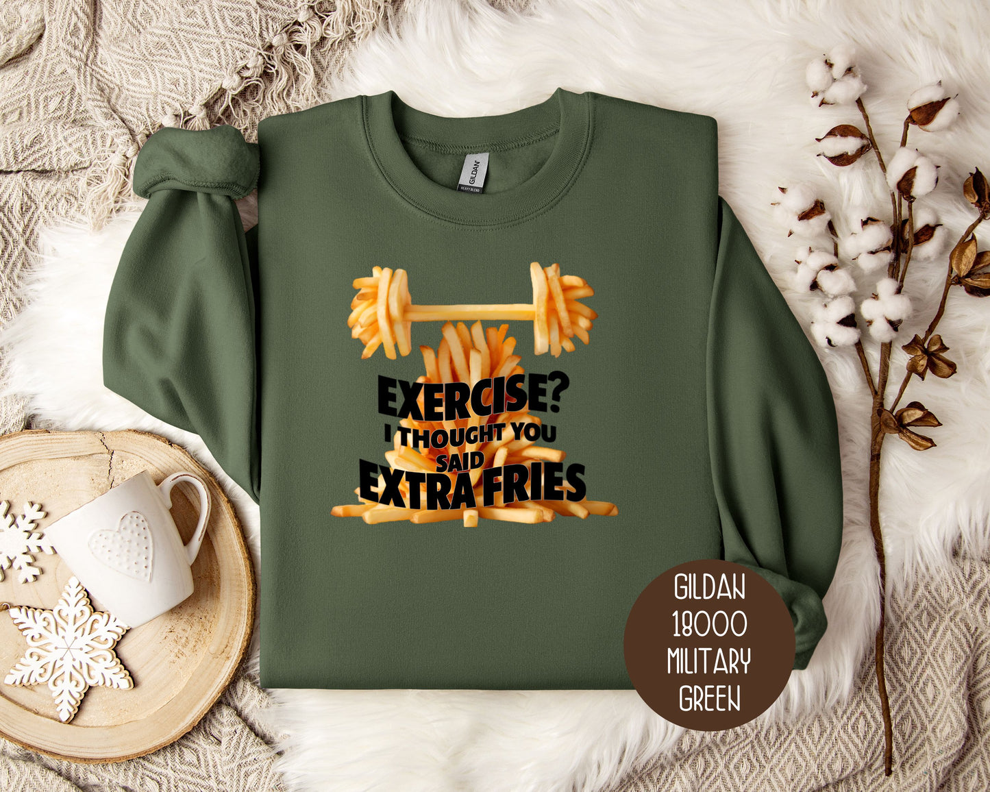 Exercise? I Thought You Said Extra Fries Sweatshirt