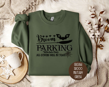 Broom Parking Witches Only All Others Will Be Toad Sweatshirt