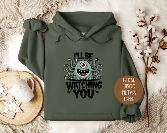 I'll Be Watching You Monster Halloween Hoodie