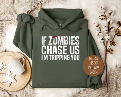 If Zombies Chase Us I'm Tripping You Halloween Hoodie