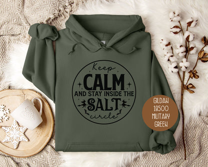 Keep Calm and Stay Inside Salt Circle Hoodie