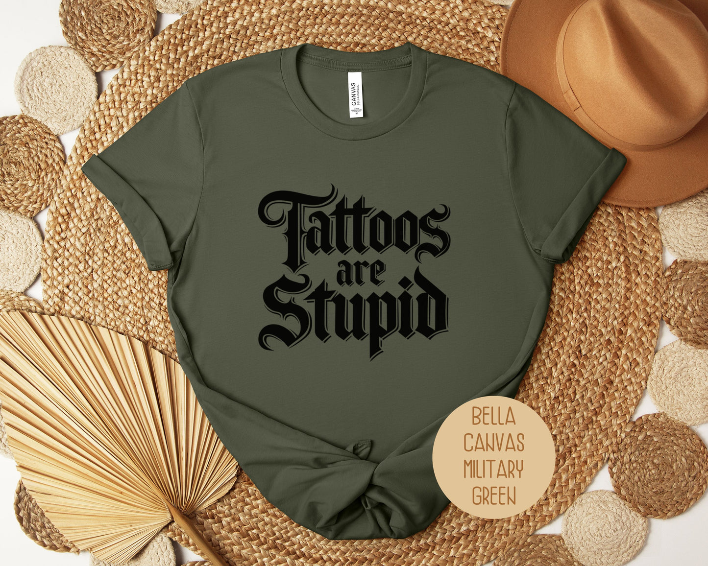 Tattoos are Stupid Shirt