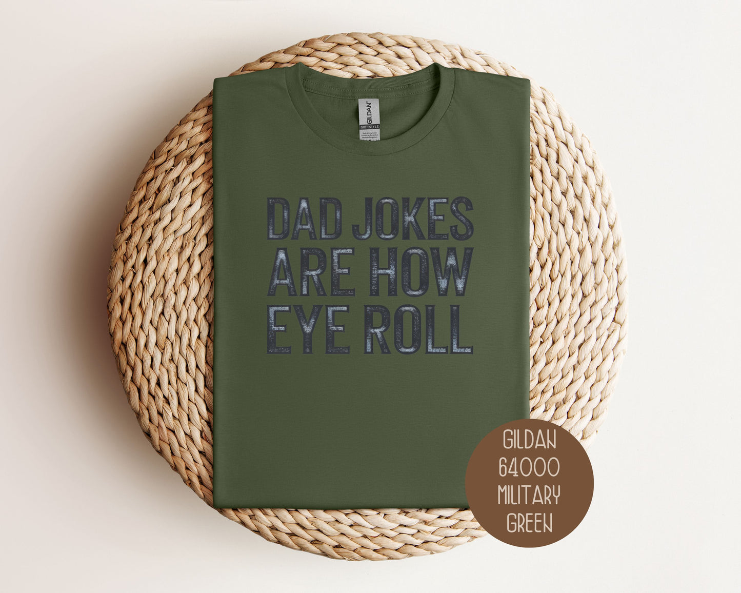 Dad Jokes Are How Eye Roll Shirt