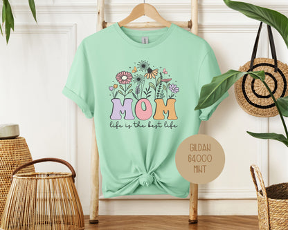 Mom Life is the Best Life Shirt