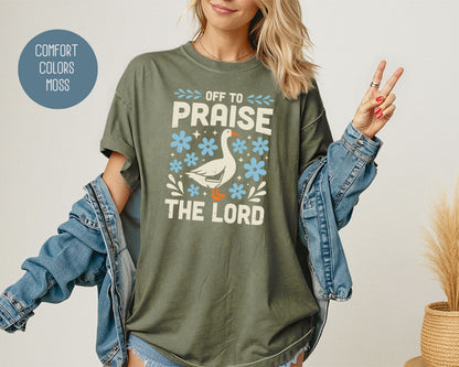 Off To Praise the Lord Comfort Colors Shirt T-Shirt  CreativeSpecialTs
