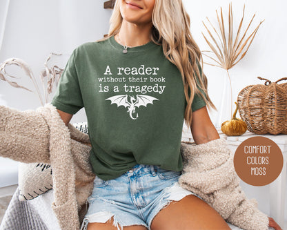 A Reader Without a Book is a Tragedy Comfort Colors Shirt