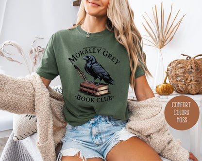 Morally Grey Book Club Comfort Colors Shirt