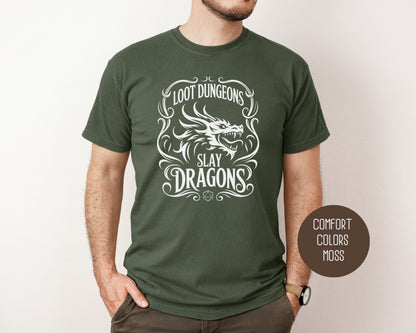 Loot Dungeons Slay Dragons Comfort Colors Shirt T-Shirt  CreativeSpecialTs