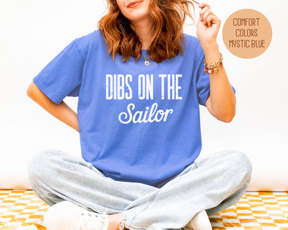 Dibs on the Sailor Comfort Colors Shirt