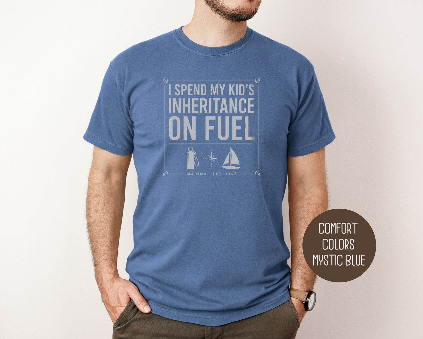 I Spend My Kids Inheritance on Fuel Comfort Colors Shirt T-Shirt  CreativeSpecialTs