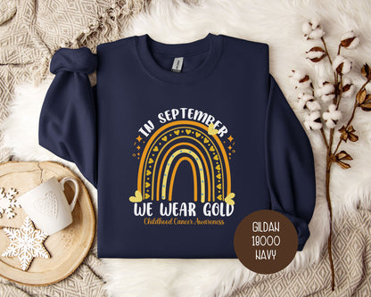 In September We Wear Gold Childhood Cancer Awareness Month Sweatshirt