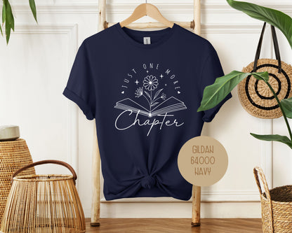 Just One More Chapter Shirt
