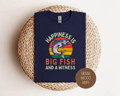 Happiness is Big Fish and a Witness Shirt