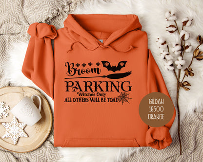 Broom Parking Witches Only All Others Will Be Toad Hoodie