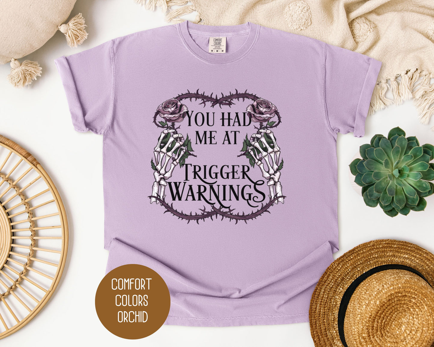 You Had Me at Trigger Warnings Comfort Colors Shirt