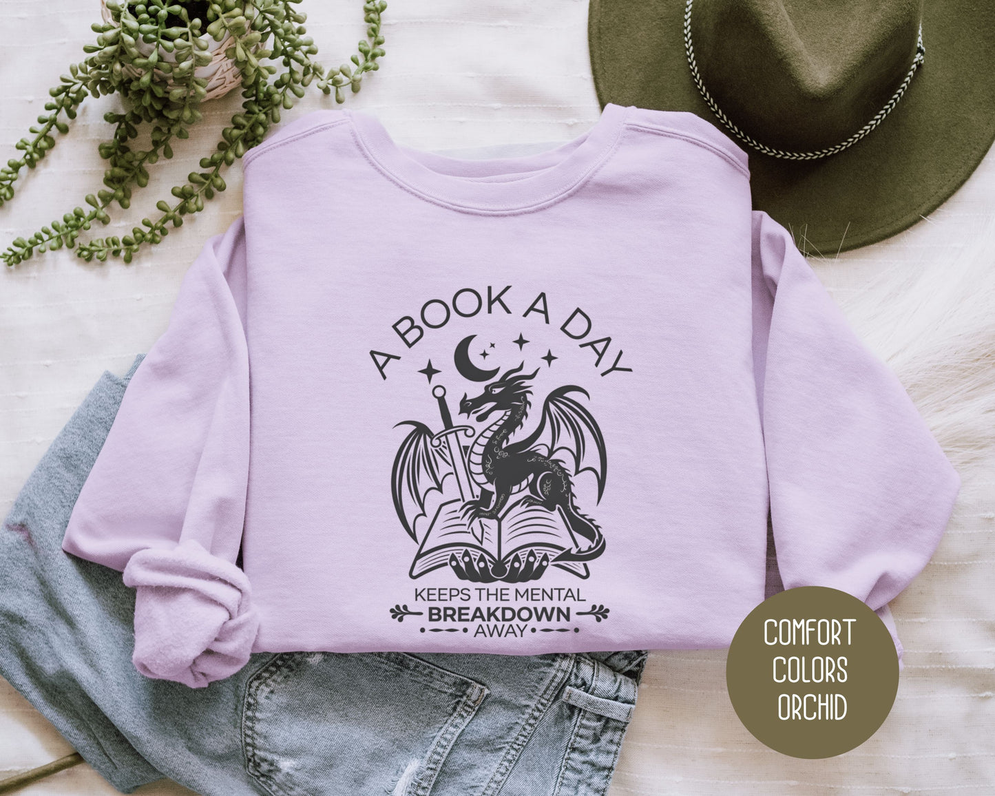 A Book a Day Keeps the Mental Breakdown Away Comfort Colors Sweatshirt