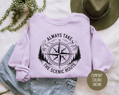 Always Take the Scenic Route Comfort Colors Sweatshirt