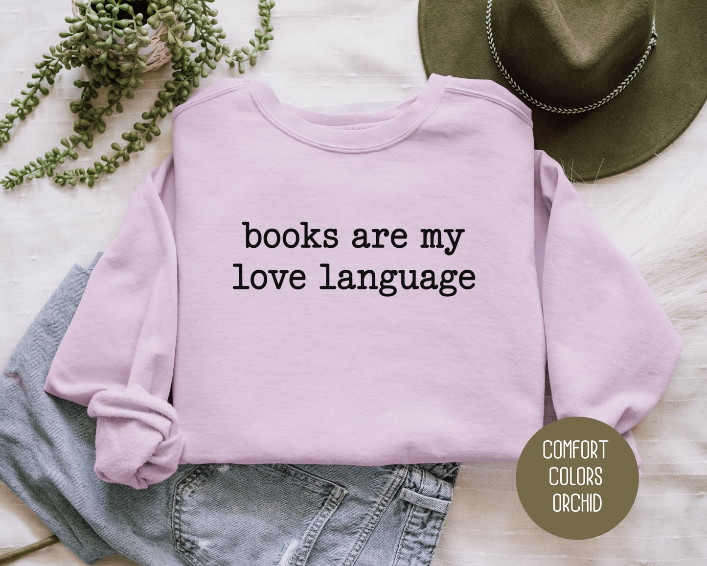 Books are My Love Language Comfort Colors Sweatshirt