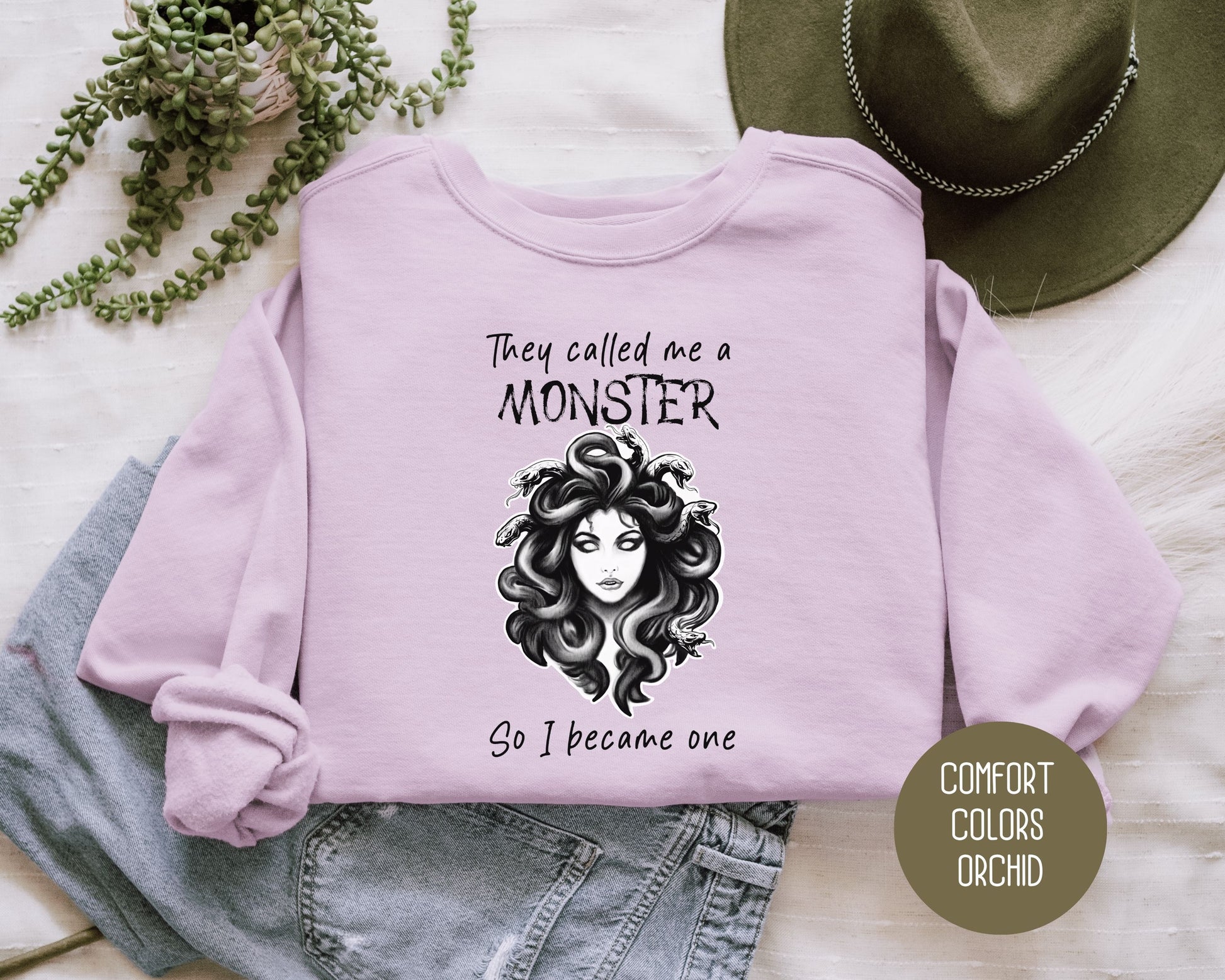 They Called Me a Monster So I Became One Medusa Comfort Colors Sweatshirt Sweatshirt  CreativeSpecialTs
