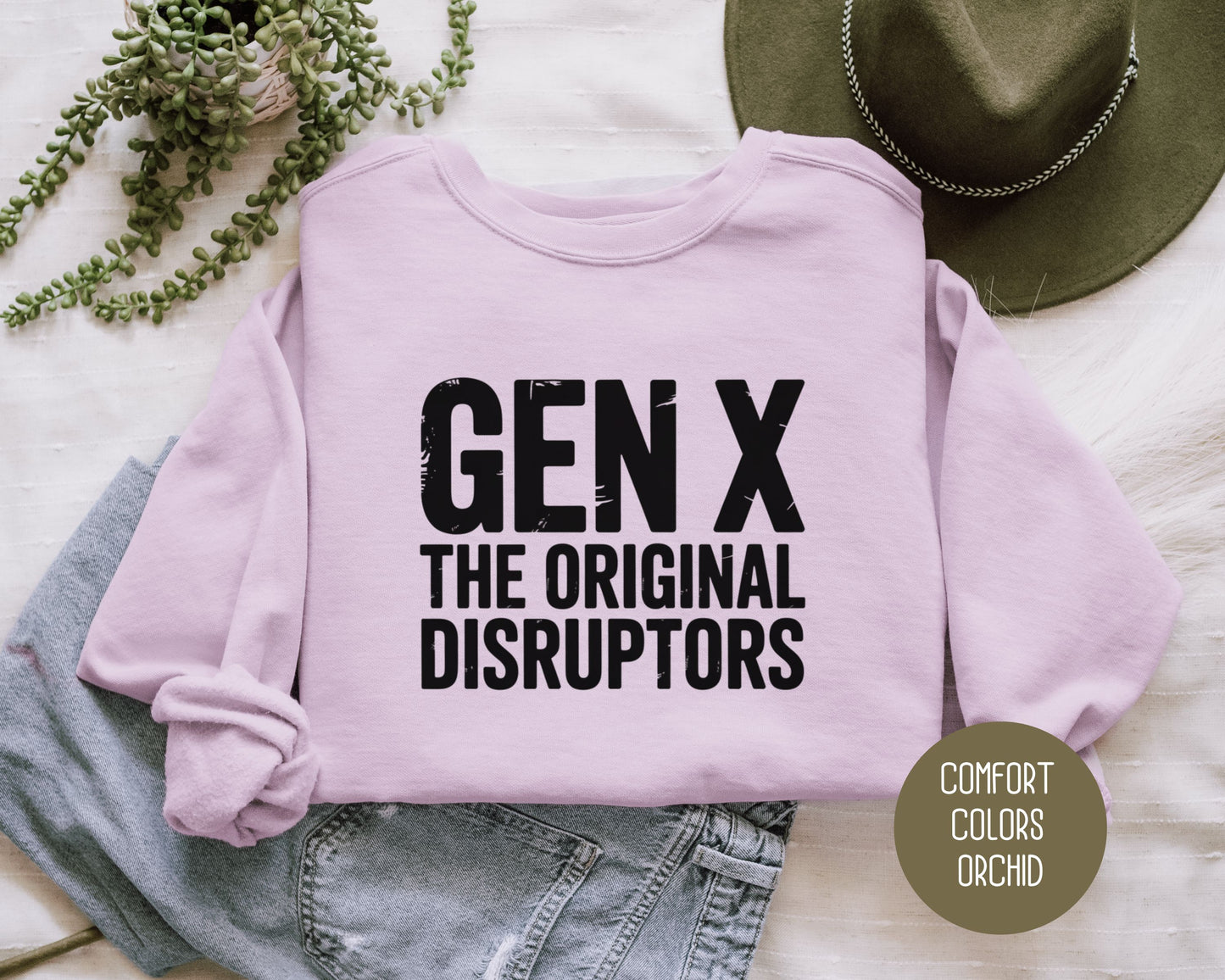 Gen X The Original Disruptors Comfort Colors Sweatshirt Sweatshirt  CreativeSpecialTs