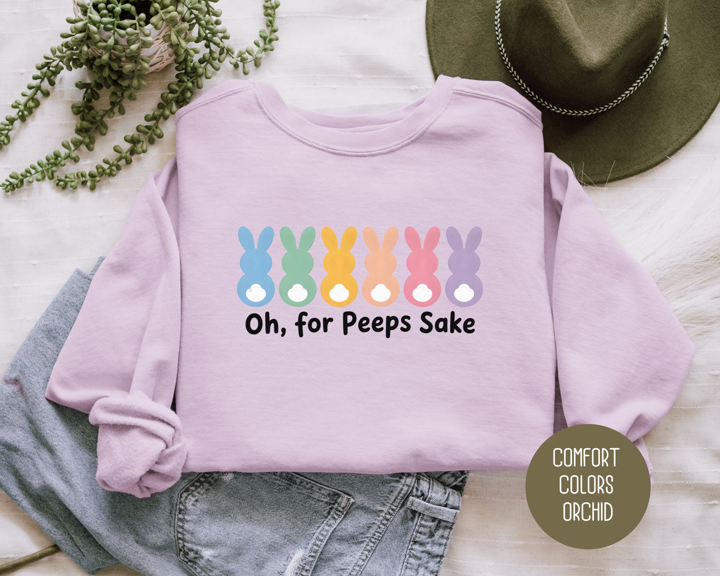 Oh For Peeps Sake Comfort Colors Sweatshirt Sweatshirt  CreativeSpecialTs