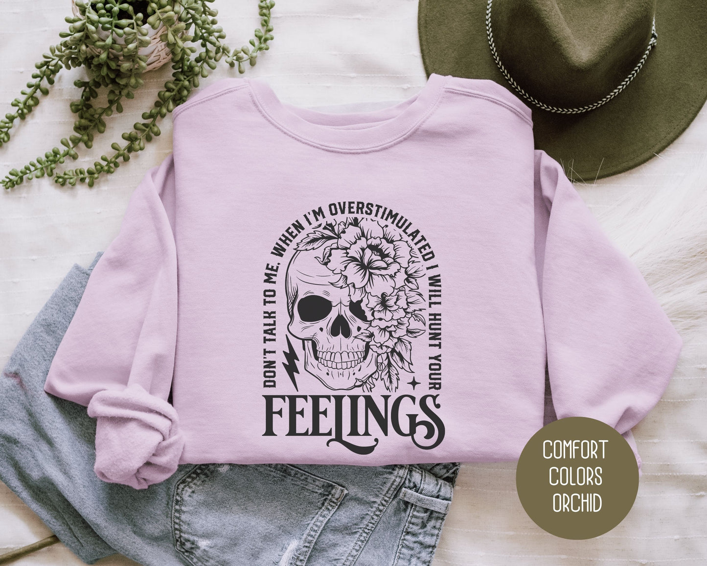 Don't Talk To Me When I'm Overstimulated Comfort Colors Sweatshirt