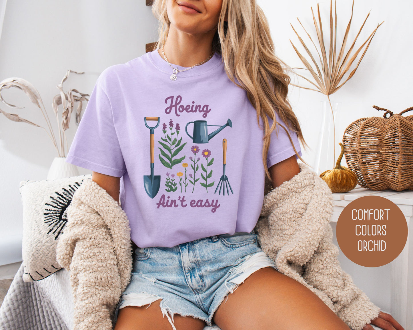 Hoeing Ain't Easy Comfort Colors Shirt