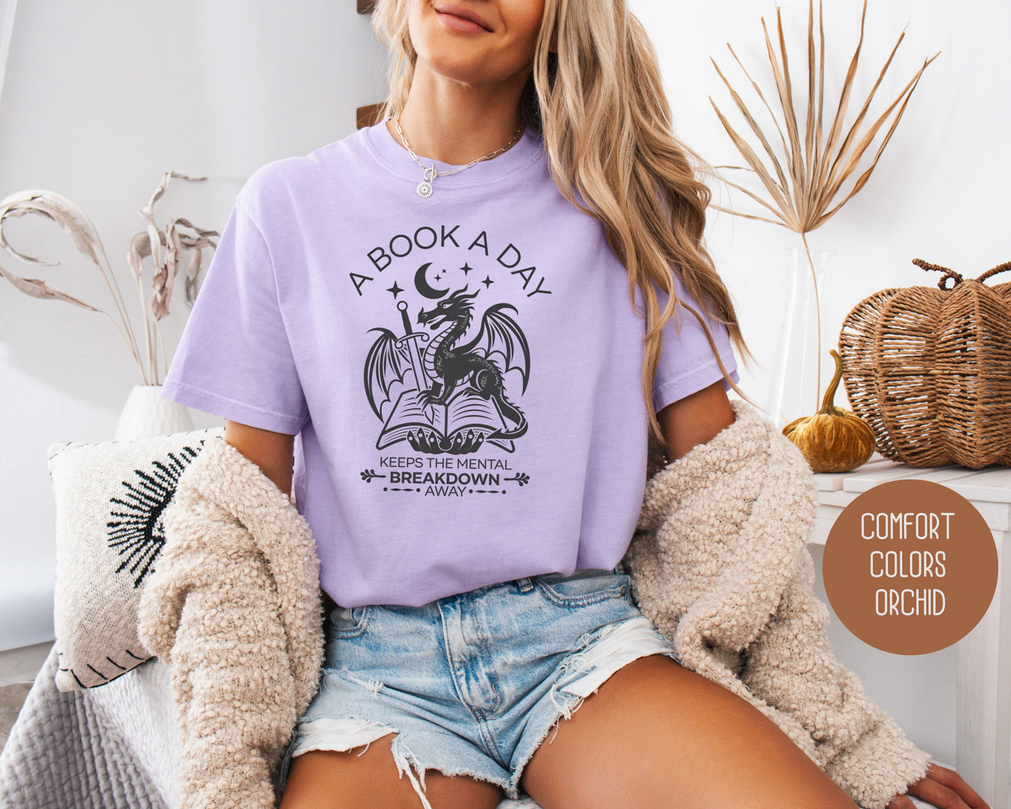 A Book a Day Keeps the Mental Breakdown Away Comfort Colors Shirt