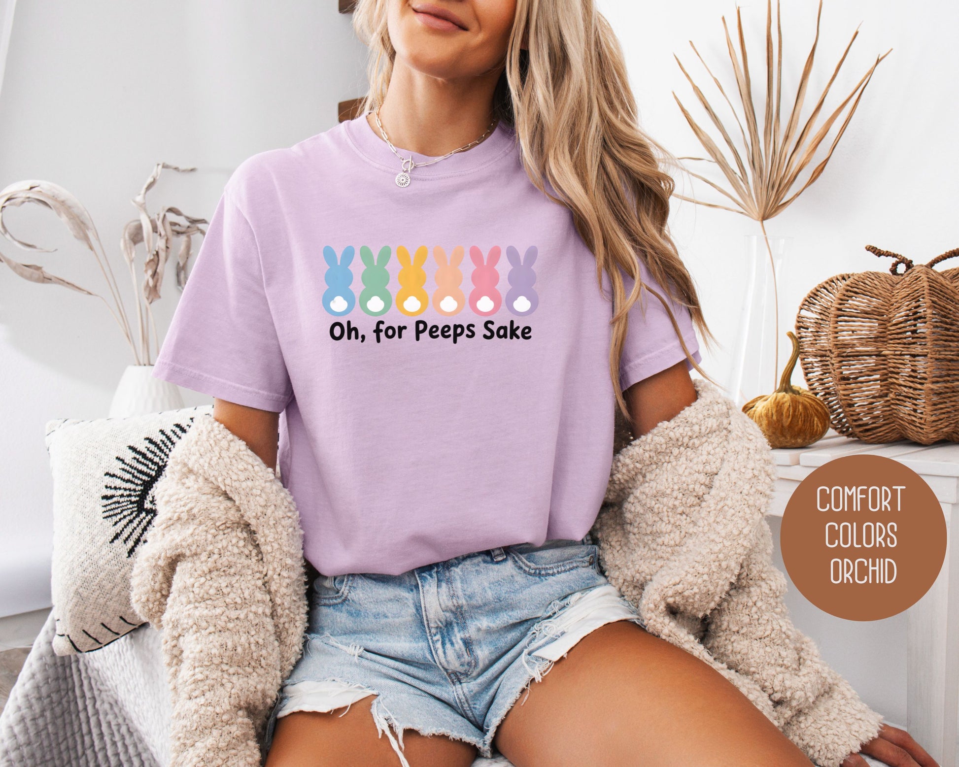 Oh For Peeps Sake Comfort Colors Shirt T-Shirt  CreativeSpecialTs