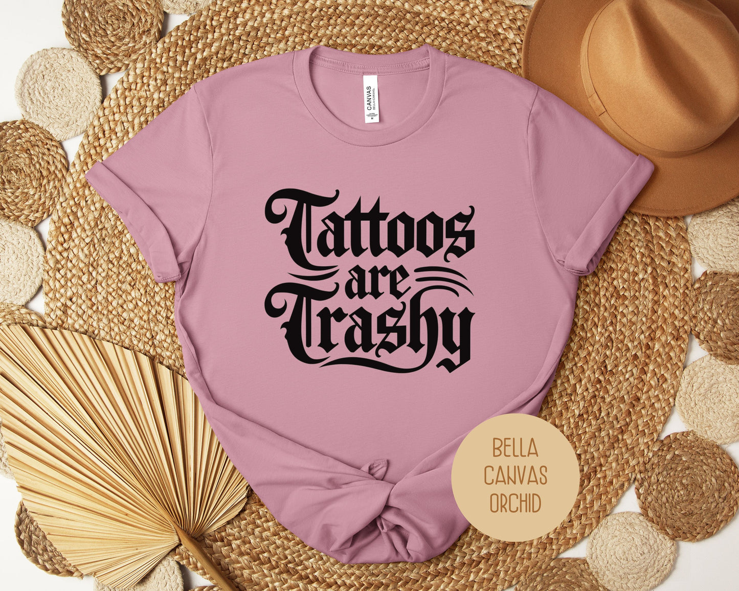 Tattoos are Trashy Shirt